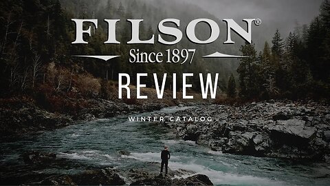 Filson Winter Catalog Review