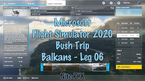 MSFS2020 - Balkans - Bush Trip - Leg 06