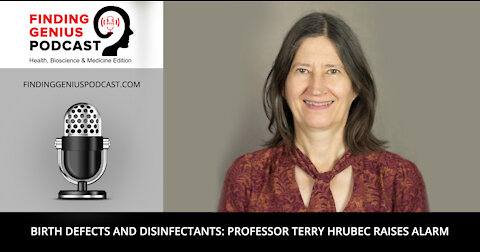 Birth Defects and Disinfectants: Professor Terry Hrubec Raises Alarm