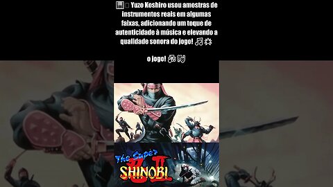 🎶 Os Segredos da Trilha Sonora de Shinobi III - Return of the Ninja Master do Mega Drive! 🎮 #7
