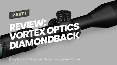 Review: Vortex Optics Diamondback Tactical First Focal Plane Riflescopes