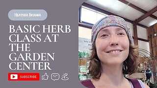 Basic Herb Class at the Garden Center