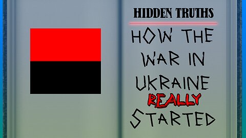 How The Ukraine War really started