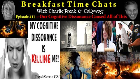 Breakfast Time Chat #11 - The Cognitive Dissonance Within Us