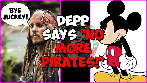 Johnny Depp is DONE with Disney & Pirates? NEWS & RUMORS