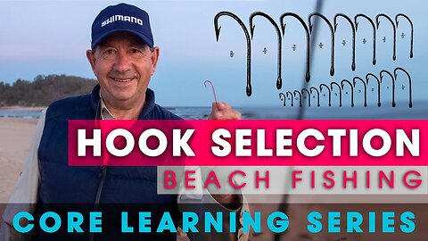 Beach Fishing ( Core Learning Part 1 ) HOOK SELECTION