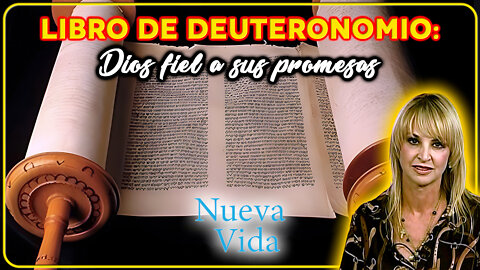 Libro de Deuteronomio: Dios fiel a sus promesas - Nueva Vida