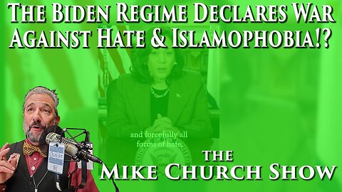 The Biden Regime Declares War Against Hate & Islamophobia !