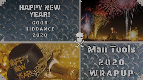 HAPPY NEW YEAR! - A Look Back on 2020 with #ManTools