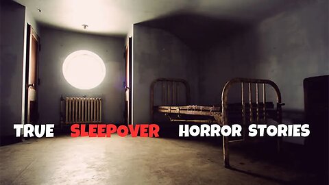 3 Disturbing TRUE Sleepover Horror Stories