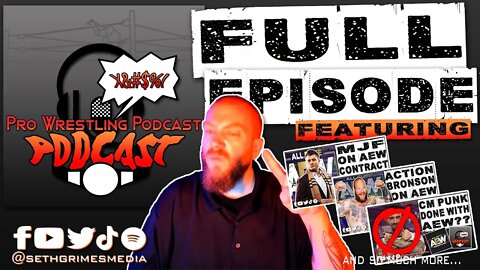 The Devil Wears Burberry | Pro Wrestling Podcast Podcast Ep 054 Full Episode |#wwe #aew #mjf