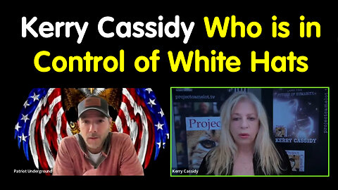 Kerry Cassidy HUGE - Who is in Control of White Hats