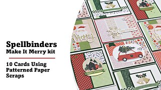 Spellbinders | Make It Merry Christmas Kit | 10 More Cards