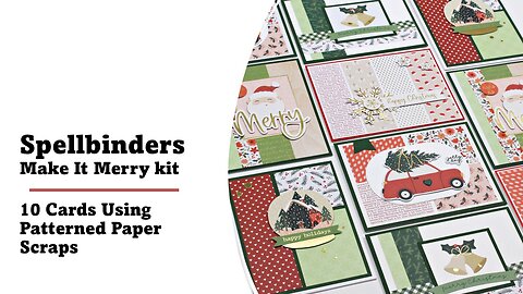 Spellbinders | Make It Merry Christmas Kit | 10 More Cards