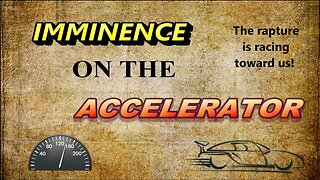 Imminence On The Accelerator