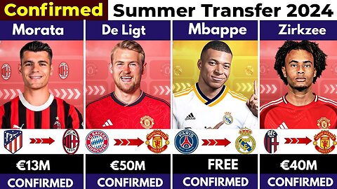 CONFIRMED TRANSFER SUMMER 2024, ⏳️Mbappe to Madrid 🤯, De Ligt to United 🔥, Zirkzee to United