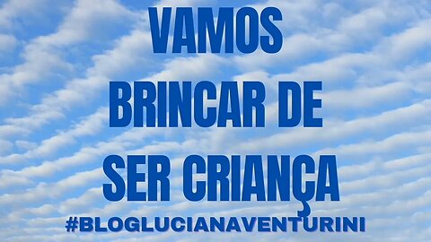 Vamos brincar de ser criança? #lucianaventurini #vivermelhor #silvioalbuquerque