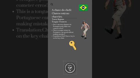 🇧🇷 Tongue Twisters in Portuguese/Trava-linguas em português-A chave do chefe Chaves está no chaveiro