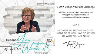 Day 2 Design Your Life Challenge