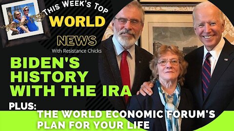 Biden's History w/ The IRA; The World Economic Forum's Plan For Your Life; Top EU/UK News 11/15/2020
