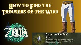 How to Find the Trousers of the Wind in The Legend of Zelda: Tears of the Kingdom!!! #TOTK