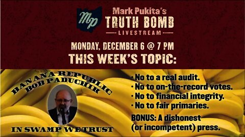 Mark Pukita's Truth Bomb - December 6, 2021