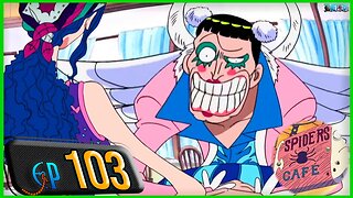 SPIDERS CAFÉ ÀS OITO DA NOITE. OS LÍDERES INIMIGOS SE REÚNEM! (RESUMO ONE PIECE EP 103)