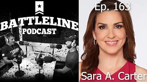Sara Carter, Fox News contributor & podcast host | Ep. 163