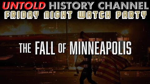 Friday Night Watch Party: The Fall of Minneapolis - The Death of George Floyd
