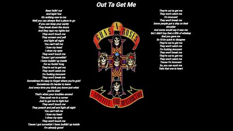 Guns N' Roses - Out Ta Get Me - Guns N' Roses lyrics HQ