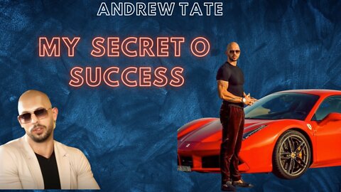 Andrew tate reveals his secret to success