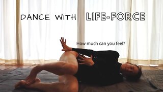 Dance with Life-Force: 2