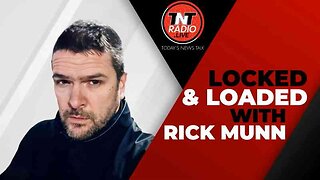 Toby Young & Paul Cudunec on Locked & Loaded with Rick Munn - 05 February 2024