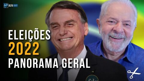 PANORAMA GERAL DAS ELEIÇÕES 2022 DO 1º TURNO - ALFACAST #34
