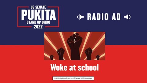 Spot 8 Woke at School (Mark Pukita US Senate)
