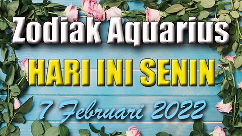 Ramalan Zodiak Aquarius Hari Ini Senin 7 Februari 2022 Asmara Karir Usaha Bisnis Kamu!
