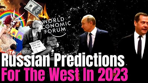 Evaluating Ex Russian Presidents DISTURBING Predictions For The West In 2023