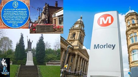 Morley History and Scratcherd Park Walk