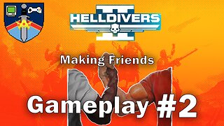 Making Friends in Helldivers 2! | HGEmpire | Gameplay #2