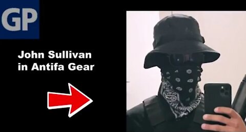 ANTIFA PROTESTER JOHN SULLIVAN BRAGS ABOUT POSING AS TRUMP SUPPORTER