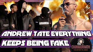 Andrew Tate everything coming out keeps being fake