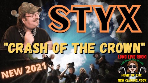 Styx - Crash Of The Crown - [New Classic Rock] - REACTION