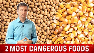 The 2 Most DANGEROUS Foods: MUST WATCH! – Dr.Berg