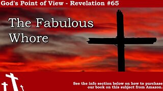 Revelation #65 - The Fabulous Whore | God's Point of View