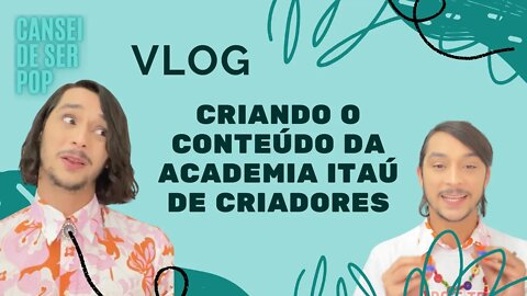Vlog - Criando Contéudos da Academia Itaú - Cozy Vibes Home