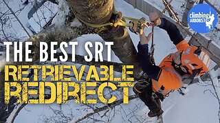 SuperFish retrievable redirect tutorial for SRS / SRT tree climbing