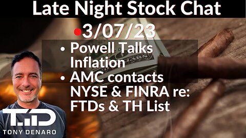 Late Night Stock Chat LIVE 3/07/23 w/Tony Denaro & Mediocre Trader