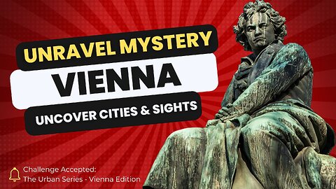 Riddle Me There: Uncover Cities & Sights | Vienna Mysteries: Unravel the City