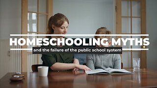 Homeschooling Myths and the Failure of the Public School System