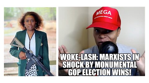 Woke-Lash! Marxists in Shock By Monumental GOP Election Wins